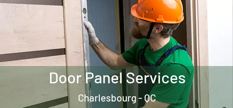 Door Panel Services Charlesbourg - QC
