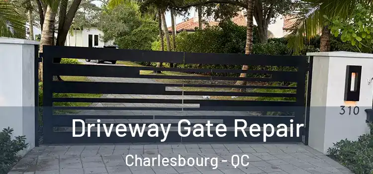 Driveway Gate Repair Charlesbourg - QC