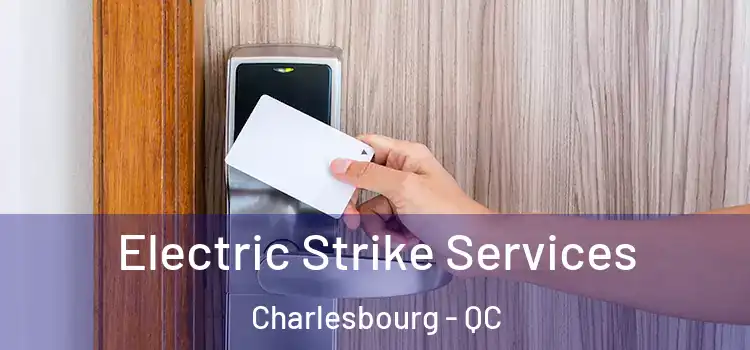  Electric Strike Services Charlesbourg - QC