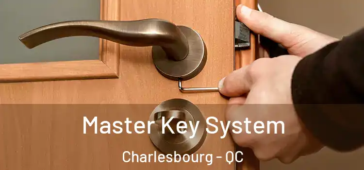 Master Key System Charlesbourg - QC