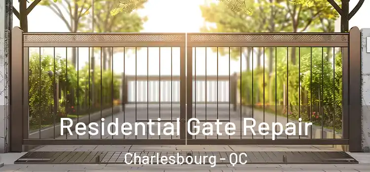 Residential Gate Repair Charlesbourg - QC