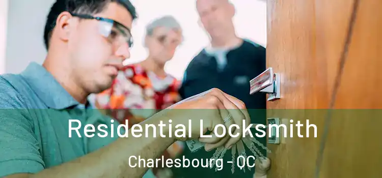  Residential Locksmith Charlesbourg - QC