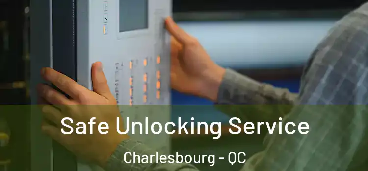  Safe Unlocking Service Charlesbourg - QC