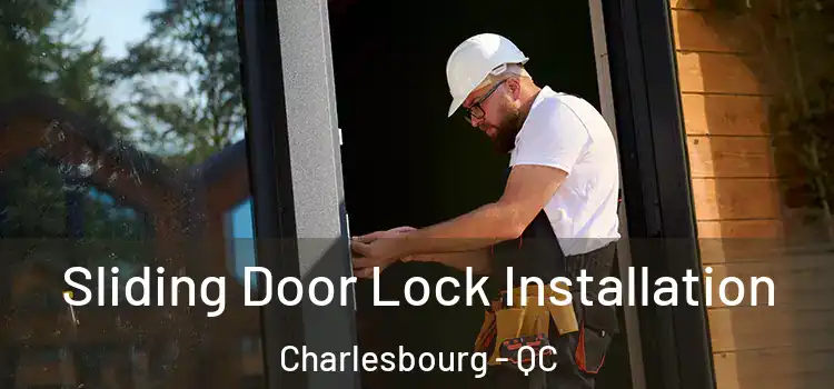 Sliding Door Lock Installation Charlesbourg - QC