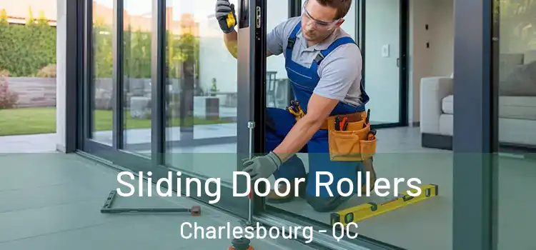 Sliding Door Rollers Charlesbourg - QC